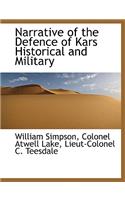 Narrative of the Defence of Kars Historical and Military