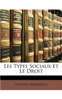 Les Types Sociaux Et Le Droit: (French)