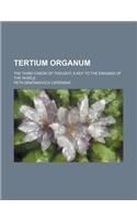 Tertium Organum; The Third Canon of Thought a Key to the Enigmas of the World