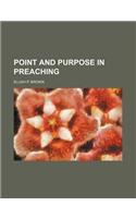 Point and Purpose in Preaching