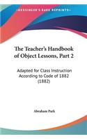 The Teacher's Handbook of Object Lessons, Part 2