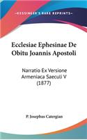 Ecclesiae Ephesinae de Obitu Joannis Apostoli