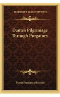 Dante's Pilgrimage Through Purgatory