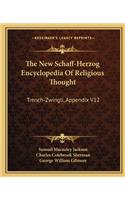 The New Schaff-Herzog Encyclopedia Of Religious Thought