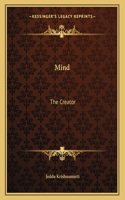 Mind: The Creator