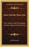 More Worlds Than One: The Creed of the Philosopher and the Hope of the Christian