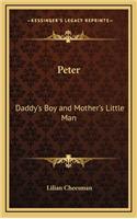 Peter: Daddy's Boy and Mother's Little Man