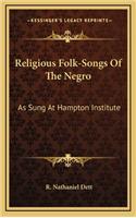 Religious Folk-Songs Of The Negro