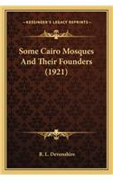 Some Cairo Mosques And Their Founders (1921)