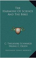 The Harmony Of Science And The Bible
