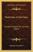 Dois Caes A Um Osso