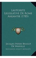 Lautorite Legislative De Rome Aneantie (1785)