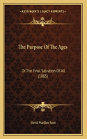 Purpose Of The Ages