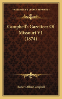 Campbell's Gazetteer Of Missouri V1 (1874)