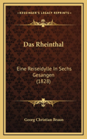 Das Rheinthal: Eine Reiseidylle In Sechs Gesangen (1828)