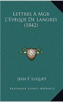 Lettres A Mgr L'Eveque De Langres (1842)