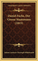 Daniel Fuchs, Der Grosse Staatsmann (1815)