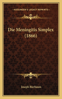 Die Meningitis Simplex (1866)