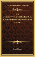 Die Ministerverantwortlichkeit In Konstitutionellen Monarchien (1899)
