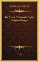 Platonic Tradition in English Religious Thought