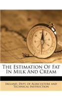 The Estimation of Fat in Milk and Cream