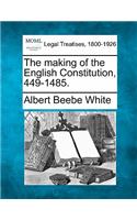 The Making of the English Constitution, 449-1485.