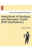Hand-Book of Saratoga, and Strangers' Guide. [With Illustrations.]