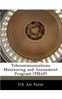 Telecommunications Monitoring and Assessment Program (Tmap)