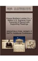 Krauss Brothers Lumber Co. V. Mellon U.S. Supreme Court Transcript of Record with Supporting Pleadings