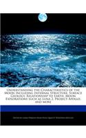 Understanding the Characteristics of the Moon Including Internal Structure, Surface Geology, Relationship to Earth, Moon Explorations Such as Luna 2, Project Apollo, and More