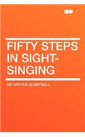 Fifty Steps in Sight-Singing