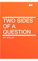 Two Sides of a Question: (English)