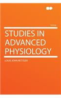 Studies in Advanced Physiology