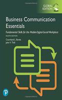 Business Communication Essentials: Fundamental Skills for the Mobile-Digital-Social Workplace, Global Edition