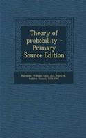 Theory of Probability - Primary Source Edition