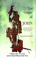 GOSPEL OF JOHN Original Version - Volume I