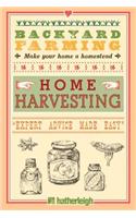 Backyard Farming: Home Harvesting