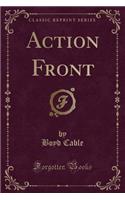 Action Front (Classic Reprint)