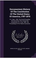 Documentary History of the Constitution of the United States of America, 1787-1870