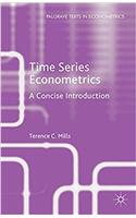 Time Series Econometrics: A Concise Introduction (Palgrave Texts in Econometrics)