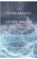 From Psycho-Analysis to Culture-Analysis