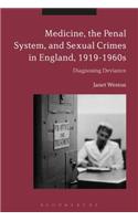 Medicine, the Penal System and Sexual Crimes in England, 1919-1960s