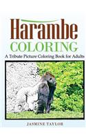 Harambe Coloring: A Tribute Picture Coloring Book for Adults