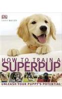 How to Train a Superpup