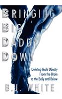 Bringing Big Daddy Down