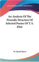 Analysis Of The Prosodic Structure Of Selected Poems Of T. S. Eliot