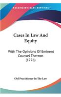 Cases In Law And Equity
