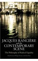 Jacques Ranciere and the Contemporary Scene