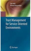 Trust Management for Service-Oriented Environments