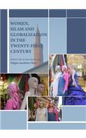 Women, Islam and Globalization in the Twenty-First Century